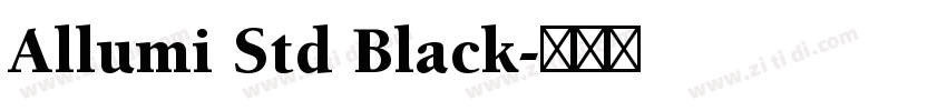 Allumi Std Black字体转换